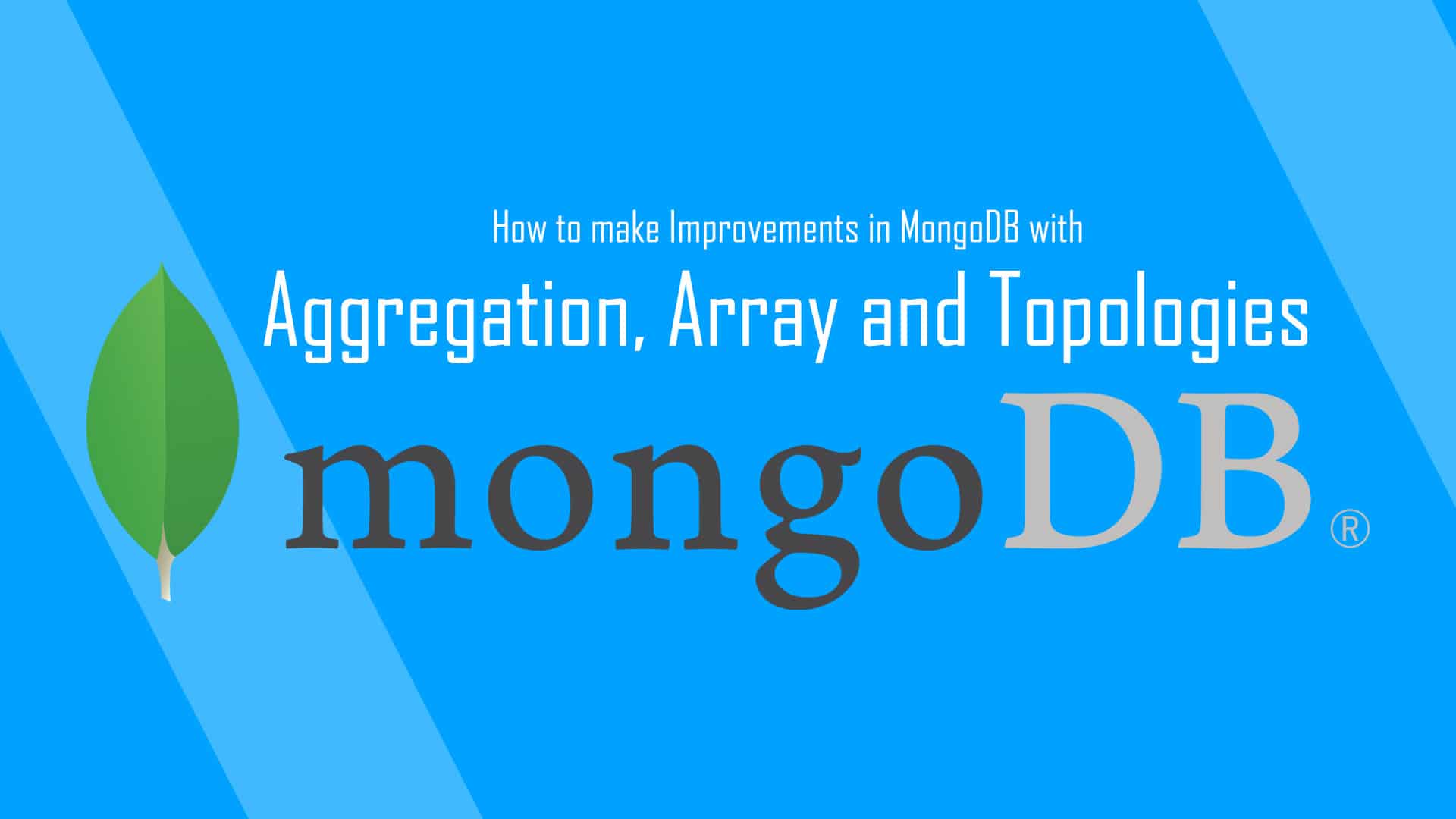 How To Make Improvements In MongoDB With Aggregation?