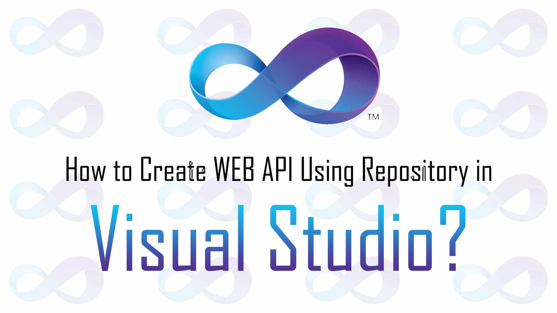 Learn to Create WEB API Using Repository in Visual Studio
